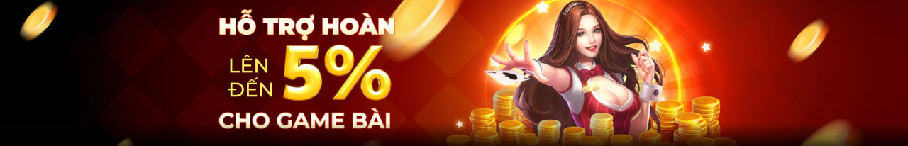 Nổ hũ hoàn trả 5% tại mọi sảnh game