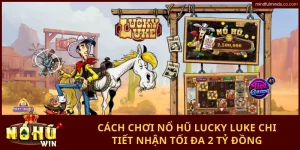 Nổ hũ Lucky Luke